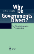Why Do Governments Divest?: The Macroeconomics of Privatization