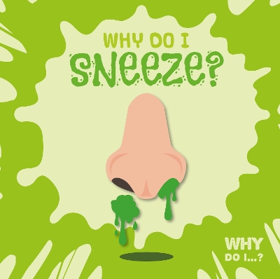 Why Do I Sneeze? - Tyler, Madeline