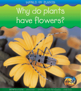 Why Do Plants Have Flowers?