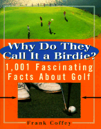 Why Do They Call It a Birdie?