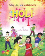 Why do we celebrate HOLI: Holi Festival