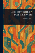 Why Do We Need a Public Library?