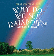 Why Do We See Rainbows?
