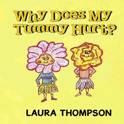 Why Does My Tummy Hurt? - Thompson, Laura