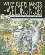 Why Elephants Have Long Noses - Bacon, Ron