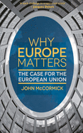 Why Europe Matters: The Case for the European Union