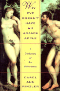 Why Eve Doesn't Have an Adam's Apple: A Dictionary of Sex Differences