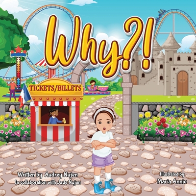 Why?!: Family Visit at the Amusement Park - Nujen, Jade (Contributions by), and Nujen, Audrey
