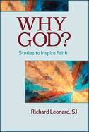 Why God?: Stories to Inspire Faith