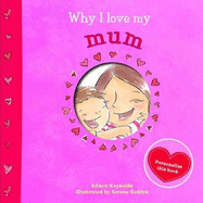 Why I Love My Mum - Reynolds, Alison