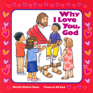 Why I Love You, God