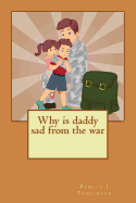 Why Is Daddy Sad from the War