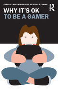 Why It's Ok to Be a Gamer