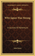 Why Japan Was Strong: A Journey of Adventure