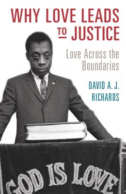 Why Love Leads to Justice - Richards, David A J