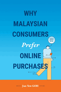 Why Malaysian Consumers Prefer Online Purchases