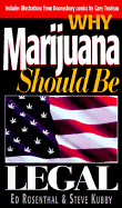 Why Marijuana Should Be Legalized