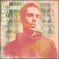 Why Me? Why Not. [Bonus Tracks] - Liam Gallagher
