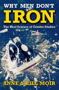 Why Men Don't Iron: Real Science of Gender Studies