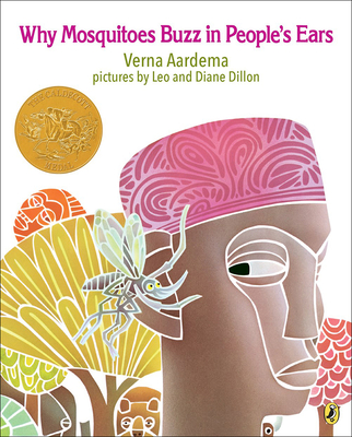 Why Mosquitoes Buzz in Peoples Ears: A West African Tale - Aardema, Verna