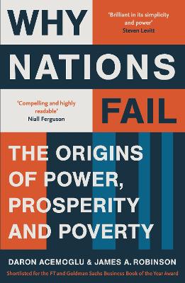 Why Nations Fail: The Origins of Power, Prosperity and Poverty - Acemoglu, Daron, and Robinson, James A.