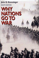 Why Nations Go to War - Stoessinger, John George
