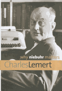 Why Niebuhr Matters