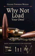 Why Not Load Your Own
