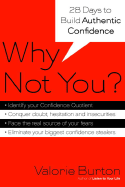 Why Not You?: 28 Days to Authentic Confidence