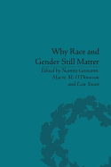 Why Race and Gender Still Matter: An Intersectional Approach