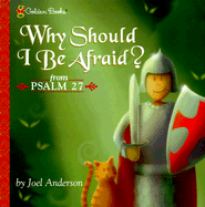 Why Should I Be Afraid? (Psalm 27) - Anderson, Joel