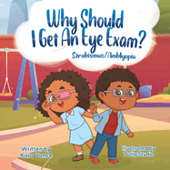 Why Should I Get an Eye Exam? Strabismus/Amblyopia