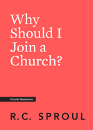 Why Should I Join a Church?