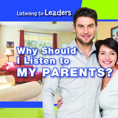 Why Should I Listen to My Parents? - Honders, Christine