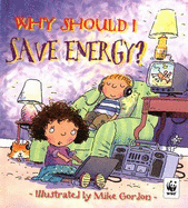 Why Should I Save Energy? - Green, Jen, Dr.