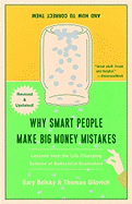 Why Smart People Make Big Money Mistakes - And How to Correct Them: Lessons from the New Science of Behavioral Economics - Belsky, Gary, and Gilovich, Thomas