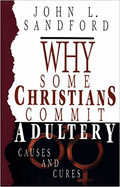 Why Some Christians Commit Adultry: Causes and Curses