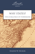 Why States?: The Challenge of Federalism