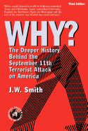 Why?: The Deeper History Behind the September 11th Terrorist Attack on America