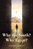 Why the South? Why Egypt?