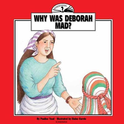 Why Was Deborah Mad? - Youd, Pauline