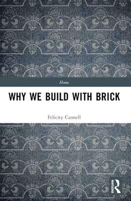 Why We Build With Brick - Cannell, Felicity