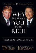 Why We Want You to Be Rich: Two Men - One Message