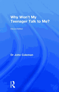 Why Won't My Teenager Talk to Me?