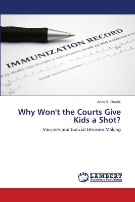 Why Won't the Courts Give Kids a Shot? - Douds, Anne S