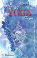 Why Yoga For You: Inner secrets of beginners and beyond