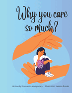 Why you care so much?