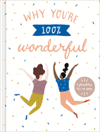 Why You're 100% Wonderful: A Friendship Fill-In Book