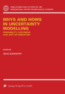 Whys and Hows in Uncertainty Modelling: Probability, Fuzziness and Anti-Optimization - Elishakoff, Isaac (Editor)