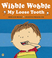 Wibble Wobble, My Loose Tooth